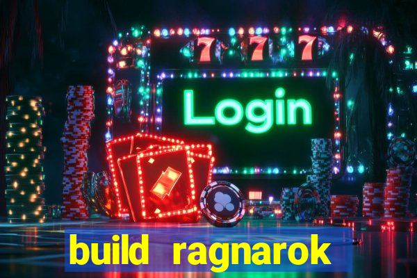 build ragnarok history reborn shadow